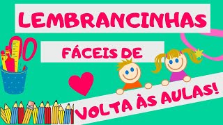 🔴LEMBRANCINHAS FÁCEIS VOLTA ÀS AULAS📚 [upl. by Hengel]