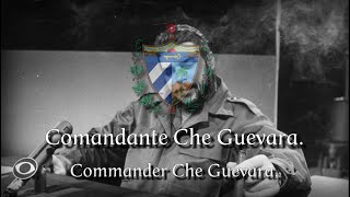 quotHasta Siempre Comandante Che Guevaraquot  Cuban Song about Che Guevara [upl. by Imrots]