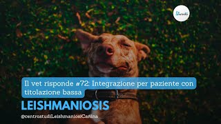 Il vet risponde 72 Integrazione su paziente con titolazione bassa [upl. by Constantin]