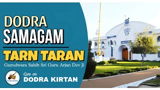 Dodra Samagam  1617 NOV 2024  Tarn Taran Darbar Sahib Day 1 [upl. by Olive]