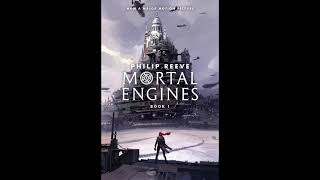 Mortal Engines audiobook  Chapter 1 The Hunting Ground  Part 1 of 2 [upl. by Barnaba]