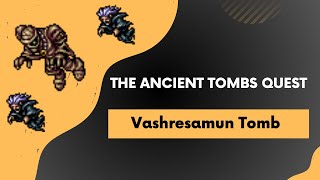 Tibia  Vashresamun  Ankrahmun Pharaoh Tombs  The Ancient Tombs Quest  Farao Ankrahmun EP25 [upl. by Revorg]