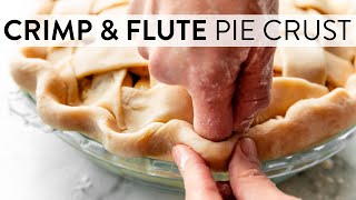 How to Flute and Crimp Pie Crust  Sallys Baking Recipes [upl. by Ayoras]