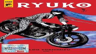 Ryuko Volume 1 Review [upl. by Hobart]