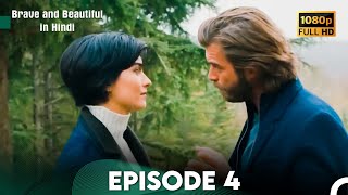 Brave and Beautiful in Hindi  Episode 4 Hindi Dubbed FULL HD [upl. by Waylon517]