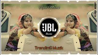 TrenDinG RajasThaNi DJ SonG  Jhino Jhino Dukhe Mato ReMix Muzik  Marwadi DJ Remix Song  JBL Muzik [upl. by Rainger]