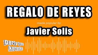 Javier Solis  Regalo De Reyes Versión Karaoke [upl. by Roslyn236]