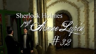 Sherlock Holmes Jagt Arsene Lupin 32 ★ Finale mit Kawumm  Lets Play  Blind [upl. by Sturdivant]