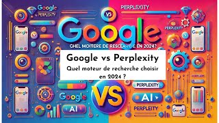 Google VS Perplexity Quel moteur de recherche en 2024 [upl. by Eveline]