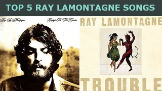 THE BEST RAY LAMONTAGNE SONGS [upl. by Iormina854]