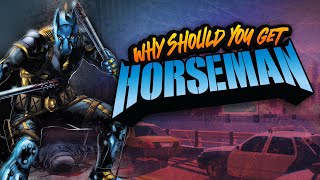 The Horseman  Reasons Why YOU Should Buy [upl. by Yelrihs840]