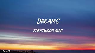 Fleetwood Mac  Dreams Lyrics [upl. by Obel]