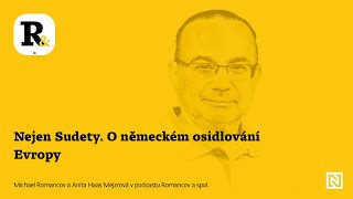 Nejen Sudety Německé osidlování Evropy sahá do dávných dějin  Romancov a spol [upl. by Sivra]