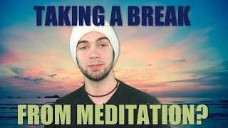 How To Begin Meditating Again After Taking A Break [upl. by Ailicec]