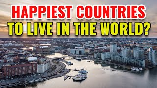 10 Happiest Countries to Live in the World 2024 [upl. by Eetse]