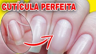 5 DICAS PARA UMA CUTÍCULA PERFEITA [upl. by Paviour]