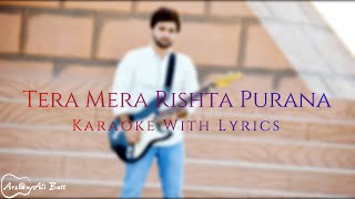 Tera Mera Rishta Purana  Awarapan  Karaoke With Lyrics [upl. by Darnell36]