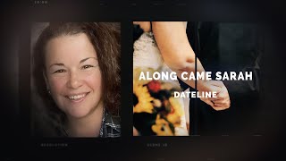 Dateline Episode Trailer Along Came Sarah  Dateline NBC [upl. by Leavy]