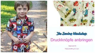 Druckknöpfe anbringen  Snapsource Druckknöpfe  Nähtutorial  Frocks amp Frolics [upl. by Casady]