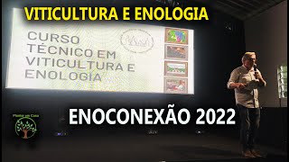 10 Curso Técnico de Viticultura e Enologia da ETEC Benedito Storani com Eduardo Alvarez [upl. by Cathie]