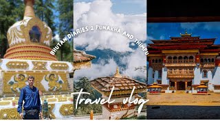 Bhutan Diaries 2  Punakha and Thimphu [upl. by Ninon304]