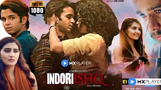 Indori Ishq Full Movie  Ritvik Sahore  Vedika Bhandari  Aashay Kulkarni  Review And Facts [upl. by Oderfliw]