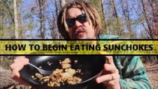 HOW TO BEGIN EATING SUNCHOKES [upl. by Okomot]