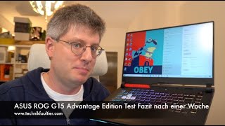 ASUS ROG G15 Advantage Edition Test Fazit nach einer Woche [upl. by Aihsei]