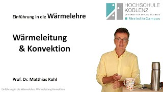 Wärmelehre Physik Vorlesung Kapitel 9 Wärmeleitung und Konvektiion [upl. by Ivz932]