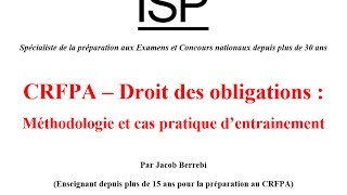 CRFPA Droit des Obligations  Méthodologie et Cas pratique dentrainement [upl. by Airtemak448]