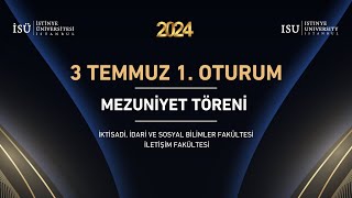 2024  Mezuniyet Töreni  3 Temmuz 2024  1 Oturum [upl. by Giacinta]