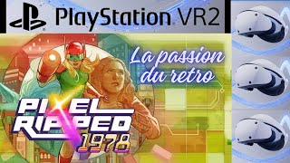 👓PS VR2 17 Pixel Ripped 1978 [upl. by Liuqa]