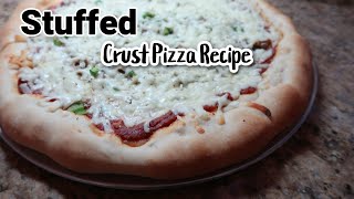 STUFFED CRUST PIZZA RECIPE [upl. by Doretta]