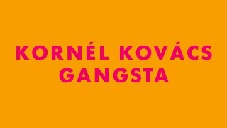 Kornél Kovács  Gangsta From the Radio Koko EP [upl. by Casavant]