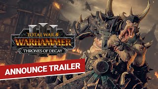 Total War WARHAMMER III – Thrones of Decay Announce Trailer [upl. by Puklich]