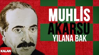 Muhlis Akarsu  Yılana Bak I Ya Dost Ya Dost © 1994 Kalan Müzik [upl. by Howenstein924]