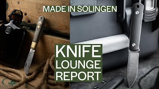 Made in Solingen  Knife Lounge Report [upl. by Remy663]