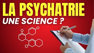 La Psychiatrie EstElle Une Science [upl. by Lattie808]