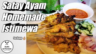 Satay Ayam Bersama Kuah Kacang Istimewa  Special Chicken Satay With Peanut Sauce  surikitchen [upl. by Keever282]