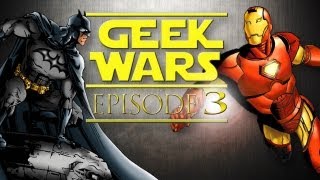 Geek Wars  03  Batman vs Ironman [upl. by Brosy]