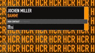 Jochen Miller  BAMM High Contrast Recordings [upl. by Circosta570]