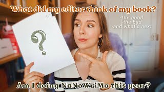 What Did My Editor Think of My Novel 📝 📚 Am I Doing NaNoWriMo This Year [upl. by Akram]