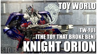 ToyWorld TWF01 KNIGHT ORION Optimus Prime The Toy That Broke Ben [upl. by Adlesirc]