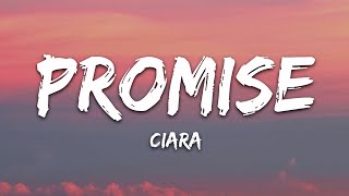 Ciara  Promise Lyrics [upl. by Wootan584]