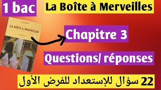 Questions réponses chapitre 3 La Boîte à MerveillesContrôle 1 semestre 1 français 1bac [upl. by Okwu]