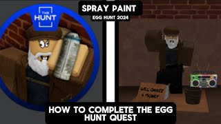 How To Complete The Egg Hunt 2024 Quest  Spray Paint [upl. by Amsa]