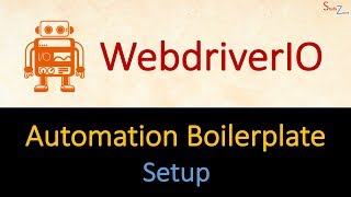 Setup amp Configuration  WebdriverIO Automation Framework Boilerplate for beginners [upl. by Ronoh535]