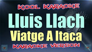 Lluis Llach  Viatge A Itaca in diff langauge Karaoke Version VT [upl. by Richmond402]