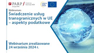 Świadczenie usług transgranicznych w UE – aspekty podatkowe [upl. by Lydia]