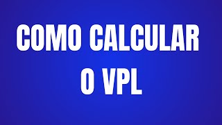 Valor Presente Líquido VPL  Exemplo resolvido na Calculadora comum [upl. by Carlene]